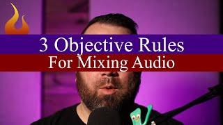 3 Objective Rules For Mixing Audio  -  #AscensionTechTuesday - EP147