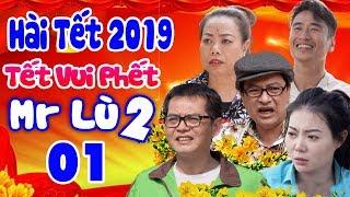 Hài Tết | Tết Vui Phết -Mr Lù 2 - Tập 1 | Phim Hài Tết Mới Hay Nhất  | Trung Hiếu, Quốc Anh