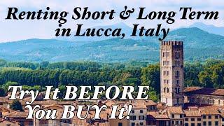 Renting in Lucca, Italy  | 6 Rentals to SEE Before You Buy Your Dream Home! 