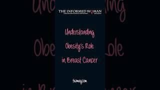Understanding Obesity's Role in Breast Cancer