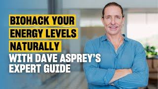 These are the essential nutrients your body needs to hack your energy levels | Dave Asprey