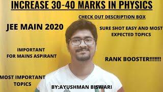 PHYSICS MOST EXPECTED TOPICS || BEST STRATEGY || JEE MAIN 2020 || AYUSHMAN BISWARI