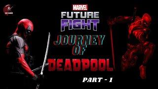 JOURNEY OF DEADPOOL | Epic Quest | Marvel future fight gameplay | part 1