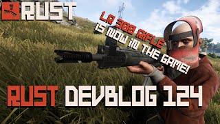 Rust Devblog 124 LR300 Assault Rifle Is Now In And More!