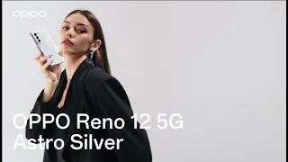 OPPO Reno12 5G | Astro Silver