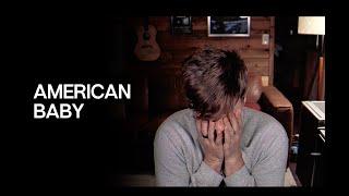 "American Baby" by Tyler Ward