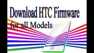 Download HTC Stock Rom | Firmware | Flash File for all Models