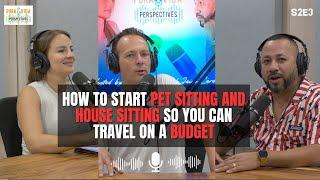 How To Get Into Pet Sitting & House Sitting To Start Travelling on A Budget