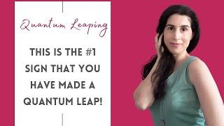 THIS Is The #1 Sign That You Have Made A Quantum Leap