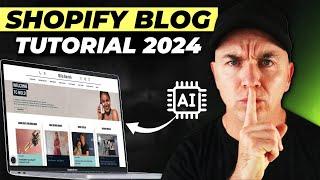 Shopify Blog Tutorial For Beginners 2024 | Everything You NEED To KNOW!