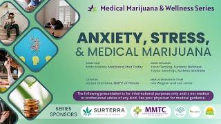 Anxiety, Stress, & Medical Marijuana - May 31st, 2023