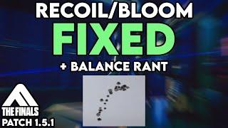 The Finals - Patch 1.5.1 (BLOOM FIXED!) + Balancing Rant