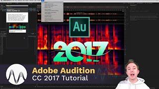 Adobe Audition CC 2017 Tutorial