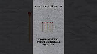 Knobelei mit Streichhölzern: Denksport-Rätsel #denksport #streichholzrätsel #rätsel