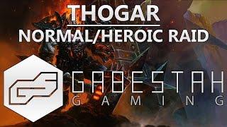 Normal+Heroic Operator Thogar Raid Guide