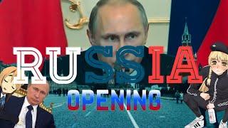 RUSSIA OPENING