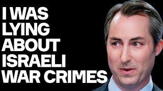 I Was LYING About Israel's War Crimes: Biden Stooge Matthew Miller's Sickening CONFESSION
