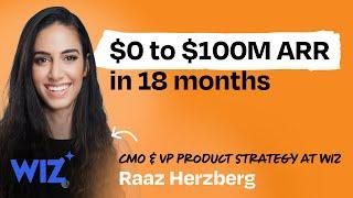 Building Wiz: the fastest-growing startup in history | Raaz Herzberg (CMO and VP Product Strategy)