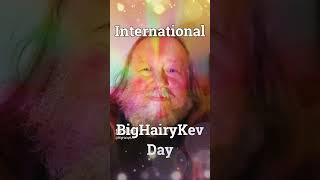 International BigHairyKev Day!!!  ⭐ #youtuber #birthday #shorts