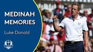 Luke Donald on the Miracle at Medinah | Medinah Memories