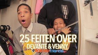 25 Feiten over Devante & Venny | Orokana Friends