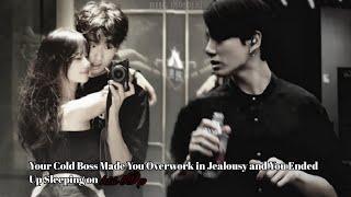 Your Cold Boss Made You Overwork in Jealousy and You Ended Up Sleeping on His L@p|Jungkook oneshot