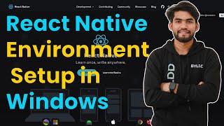 How to Setup React Native Environment  in Windows 11 (2024) and Make Your First App in React Native