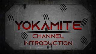 Channel Introduction of Yokamite  Former ItsKamix