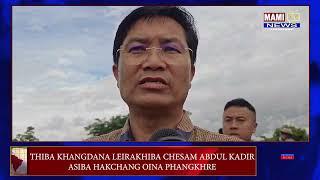 THIBA KHANGDANA LEIRAKHIBA CHESAM ABDUL KADIR ASIBA HAKCHANG OINA PHANGKHRE.