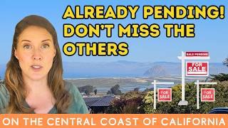 CA Central Coast Homes with Views & Gardens – One Already Pending!