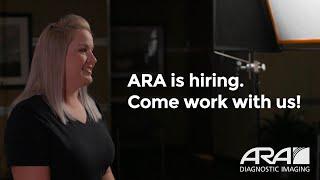 Working at ARA Diagnostic Imaging