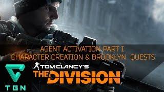 The Division Agent Activation Part I Character Creation & Quests