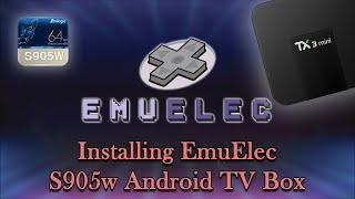 Installing EmuElec on S905w Android TV Box (Tanix TX3 Mini)