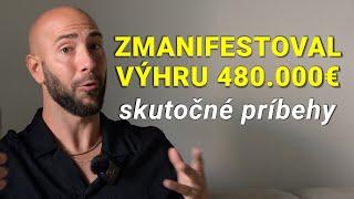 Skutočné príbehy s manifestovaním - Výhra 480.000€, nová Tesla, Byt, zmena práce