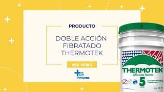 Doble Acción Fibratado | Thermotek