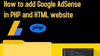 How to add Google AdSense in PHP and HTML website