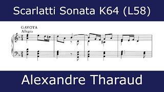 Domenico Scarlatti - Sonata in D minor K64 "Gavota" (Alexandre Tharaud)