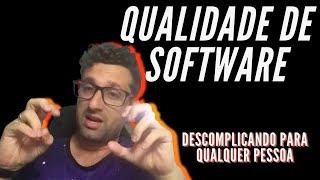 O QUE É QUALIDADE DE SOFTWARE?