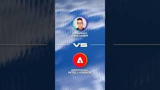 Graphic Designer vs Artificial Intelligence 05 Adobe AI