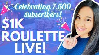  EPIC COMEBACK!!  LIVE: $1K ROULETTE! CELEBRATING 7.5K SUBSCRIBERS AT GREEN VALLEY RANCH!