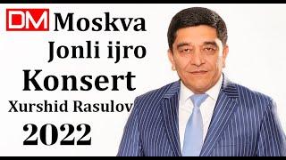 Xurshid Rasulov Jonli Ijro 2022 