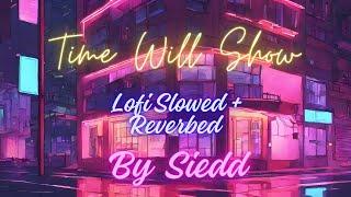 Time Will Show Lofi Slowed + Reverbed By Siedd Vocals Only Without Music @OnlyVocalsOfficial21