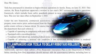 Texas lawmakers send letter to Tesla asking to delay robotaxi rollout in Austin