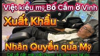 Nhân quyền Việt Nam! Nên xuất khẩu qua Mỹ và khắp thế giới/ Việt kiều Mỹ Cầm Nguyễn muốn khởi nghiệp