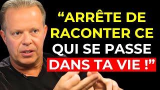 ARRÊTE de raconter ce qui se passe dans ta VIE | Joe Dispenza