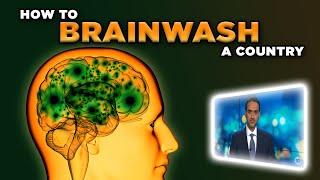 How to Brainwash a Country