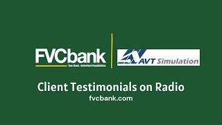 FVCbank x AVT Simulation | Client Testimonials on Radio