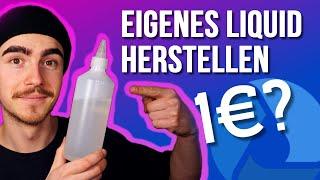 Liquid selbst mischen (DIY-Liquid 2022)