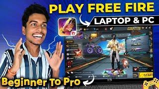 How To Play Free Fire In Laptop & PC (Complete Guide) | Play Free Fire In PC | Free Fire PC