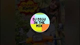 Girlfriend Nastana (Tapori Mix Style) Dj's Of Marathi & Dj Digu From Mumbai...